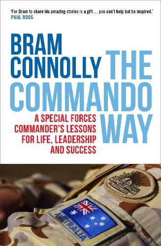Cover image for The Commando Way: A Special Forces commander's lessons for life, leadership and success