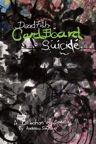 Cover image for Deadfish, Cardboard, Suicide