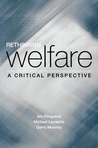 Cover image for Rethinking Welfare: A Critical Perspective