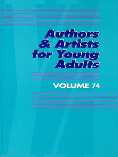 Cover image for Authors and Artists for Young Adults: A Biographical Guide to Novelists, Poets, Playwrights Screenwriters, Lyricists, Illustrators, Cartoonists, Animators, and Other Creative Artists