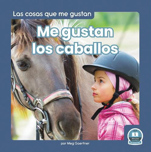 Cover image for Me Gustan Los Caballos (I Like Horses)