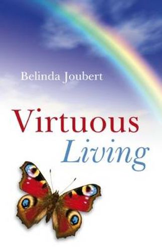 Cover image for Virtuous Living - Honoring the Inescapable Natural Laws