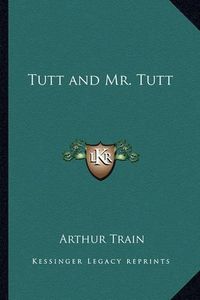 Cover image for Tutt and Mr. Tutt