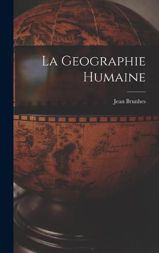 La Geographie Humaine