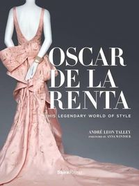 Cover image for Oscar de la Renta: His Legendary World of Style