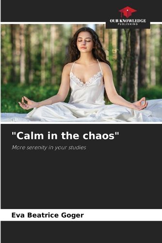 Cover image for "Calm in the chaos"