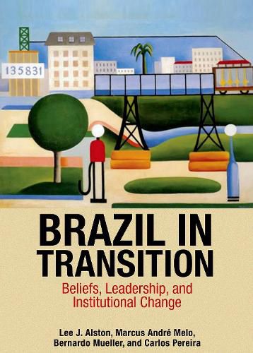 Cover image for Brazil in Transition: Beliefs, Leadership, and Institutional Change