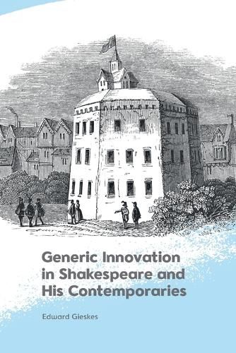 Cover image for Generic Innovation in Shakespeare and His Contemporaries