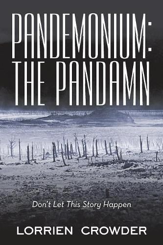 Cover image for Pandemonium: the Pandamn: Don't Let This Story Happen