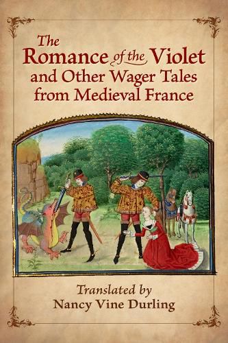 Cover image for The Romance of the Violet and Other Wager Tales from Medieval France