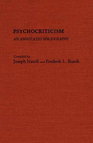 Psychocriticism: An Annotated Bibliography