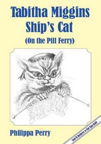Cover image for Tabitha Miggins, Ship's Cat (on the Pill Ferry)