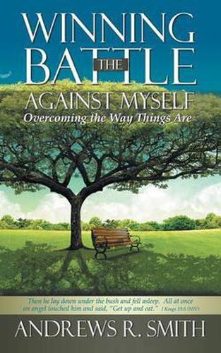 Cover image for Winning the Battle Against Myself: Overcoming the Way Things are