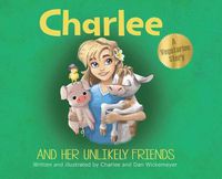 Cover image for Charlee and Her Unlikely Friends
