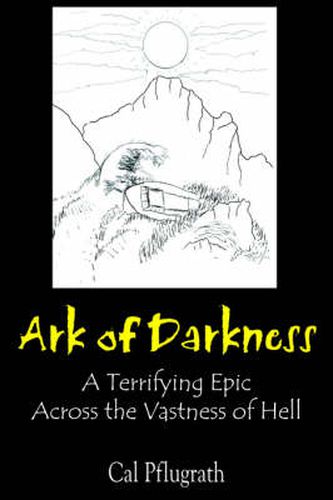 Cover image for Ark of Darkness: A Terrifying Epic Across the Vastness of Hell