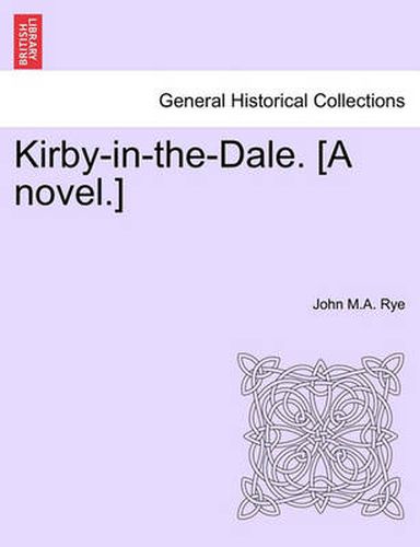 Cover image for Kirby-In-The-Dale. [a Novel.]