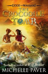 Cover image for The Crocodile Tomb (Gods and Warriors Book 4)