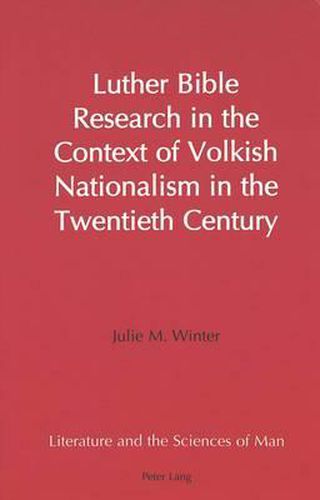 Cover image for Luther Bible Research in the Context of Volkish Nationalism in the Twentieth Century