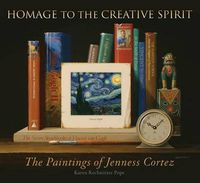 Cover image for Homage to the Creative Spirit: The Paintings of Jenness Cortez