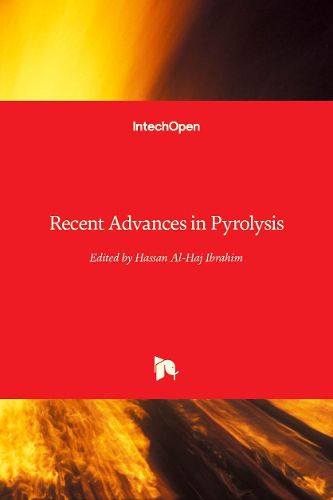 Recent Advances in Pyrolysis