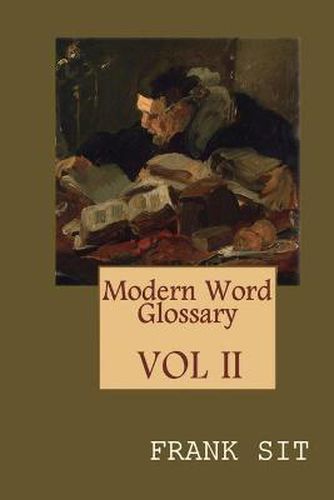 Cover image for Modern Word Glossary (Volume 2): &#29694;&#20195;&#33521;&#25991;&#23383;&#24409;&#35347;&#35393;&#23416;&#19979;&#38598;&#65288;&#22283;&#38555;&#33521;&#25991;&#29256;&#65289;