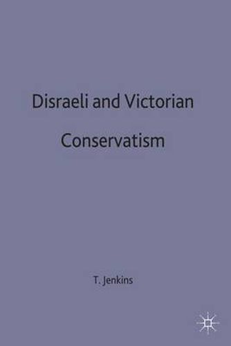 Cover image for Disraeli and Victorian Conservatism