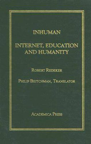 Cover image for Inhuman: The Internet, Education and Humanity