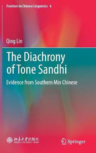 Cover image for The Diachrony of Tone Sandhi: Evidence from Southern Min Chinese