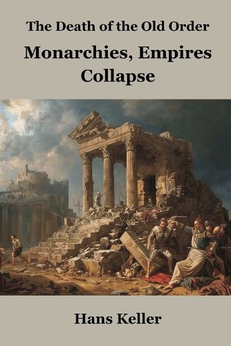 Cover image for The Death of the Old Order