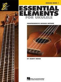 Cover image for Essential Elements for Ukulele - Method Book 1: Comprehensive Ukulele Method