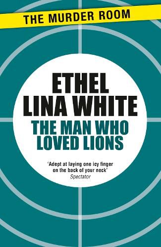 Cover image for The Man Who Loved Lions