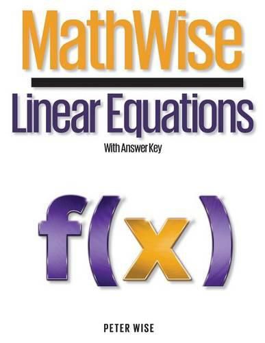 Cover image for MathWise Linear Equations: With Answer Key