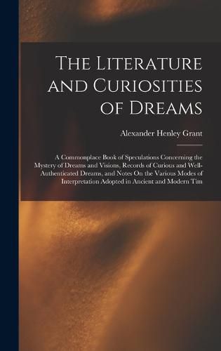 The Literature and Curiosities of Dreams