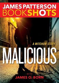 Cover image for Malicious: A Mitchum Story