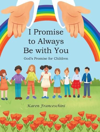 Cover image for I Promise to Always Be with You: God's Promise for Children