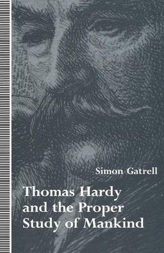 Cover image for Thomas Hardy and the Proper Study of Mankind