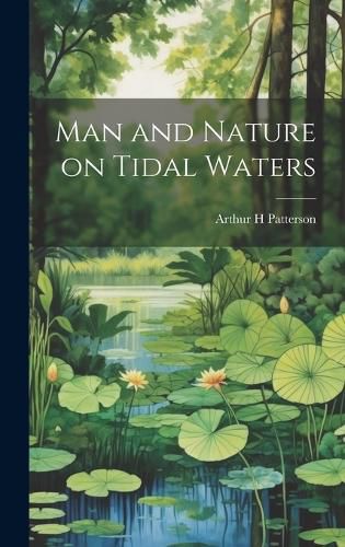 Cover image for Man and Nature on Tidal Waters