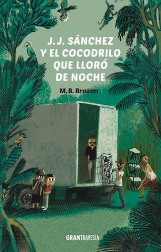 Cover image for J.J. Sanchez Y El Cocodrilo Que Lloro de Noche