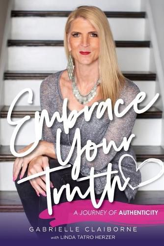 Cover image for Embrace Your Truth: A Journey of Authenticity