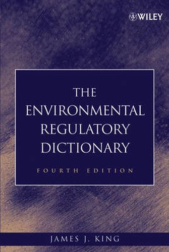 Cover image for The Environmental Regulatory Dictionary