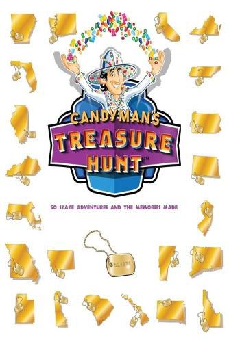 Cover image for The Candyman's Treasure Hunt: 50 State Adventures and Memories Made