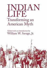 Cover image for Indian Life: Transforming an American Myth