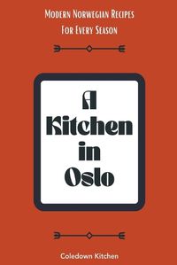 Cover image for A Kitchen in Oslo