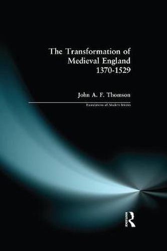 Cover image for The Transformation of Medieval England 1370-1529