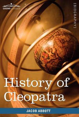 Cover image for History of Cleopatra, Queen of Egypt