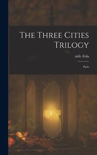 Cover image for The Three Cities Trilogy