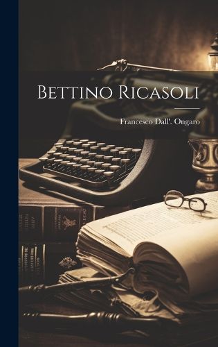 Cover image for Bettino Ricasoli