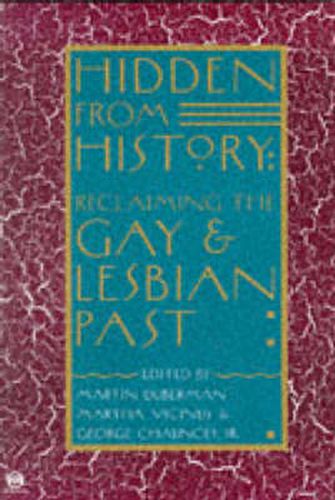 Hidden from History: Reclaiming the Gay and Lesbian Past