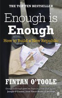 Cover image for Enough is Enough: How to Build a New Republic