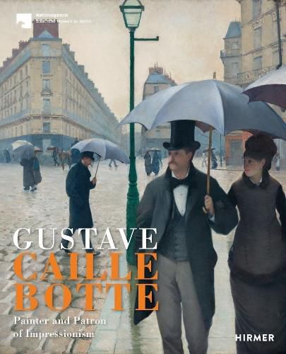 Cover image for Gustave Caillebotte: The Painter Patron of the Impressionists